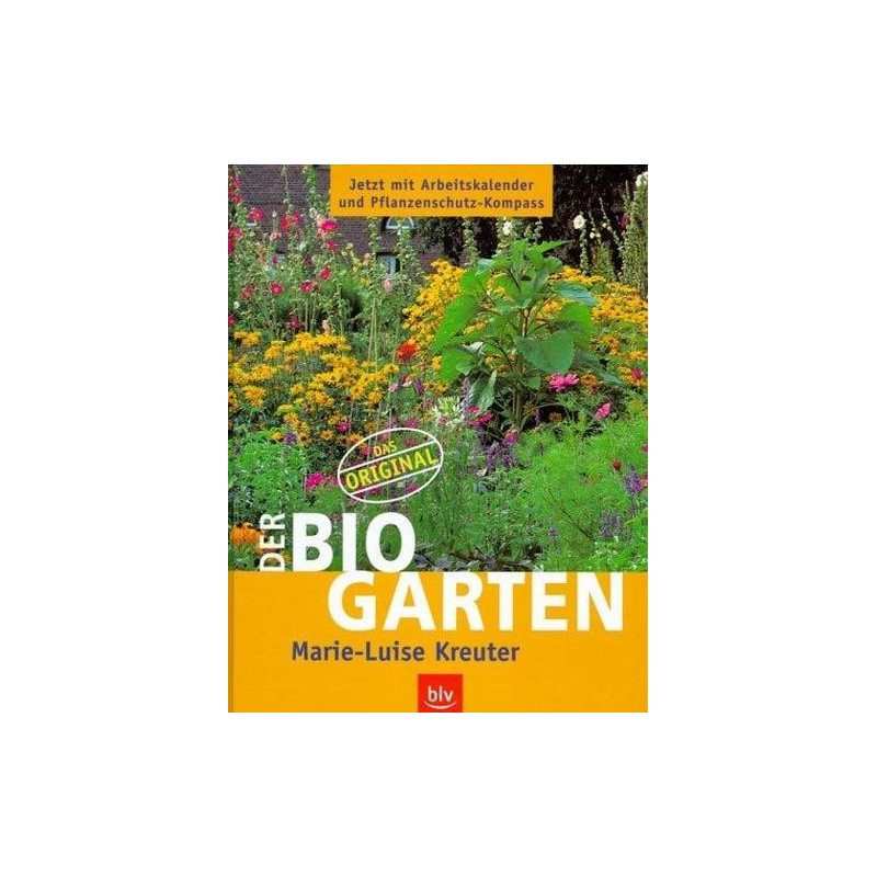 Der Biogarten Marie-Luise Kreuter