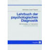 Lehrbuch der psychologischen Diagnostik. Hermann-Josef Fisseni