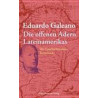 Die offenen Adern Lateinamerikas: Neuausgabe Eduardo Galeano