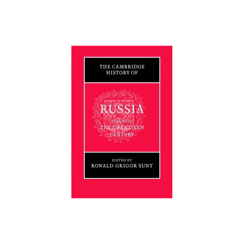 The Cambridge History of Russia Vol. 3: The Twentieth Century Ronald Grigor Sun