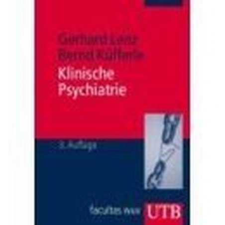 Klinische Psychiatrie. Gerhard Lenz
