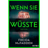Wenn sie wüsste Freida McFadden