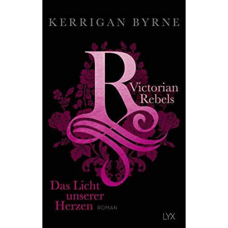 Victorian Rebels - Das Licht unserer Herzen | Buch | LYX
