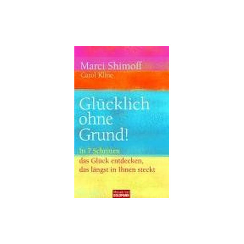 Gl?cklich ohne Grund Marci Shimoff
