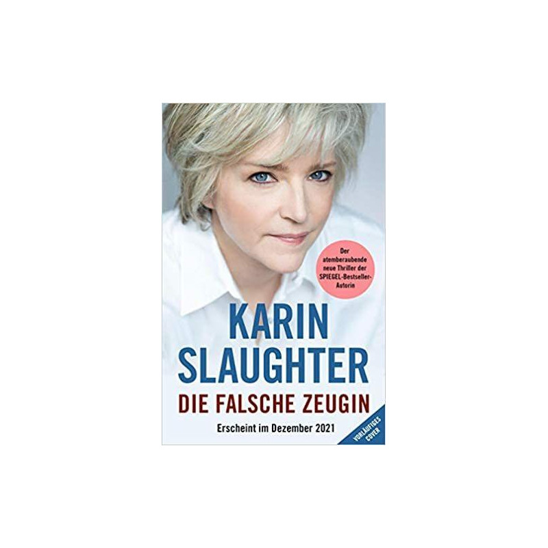 Die falsche Zeugin Karin Slaughter