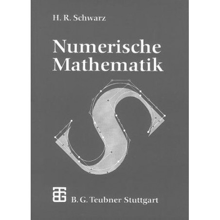 Numerische Mathematik. Hans R. Schwarz Jörg Waldvogel