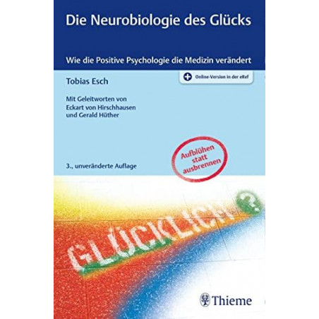 Die Neurobiologie des Glücks: Wie die Positive Psychologie die Medizin verändert