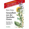 Gesundheit Aus Der Apotheke Gottes Maria Treben