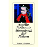 Metaphysik der Röhren. Amelie Nothomb