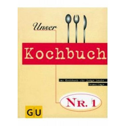 Unser Kochbuch Nr. 1 Das Kochbuch für junge Leute. Cornelia Adam
