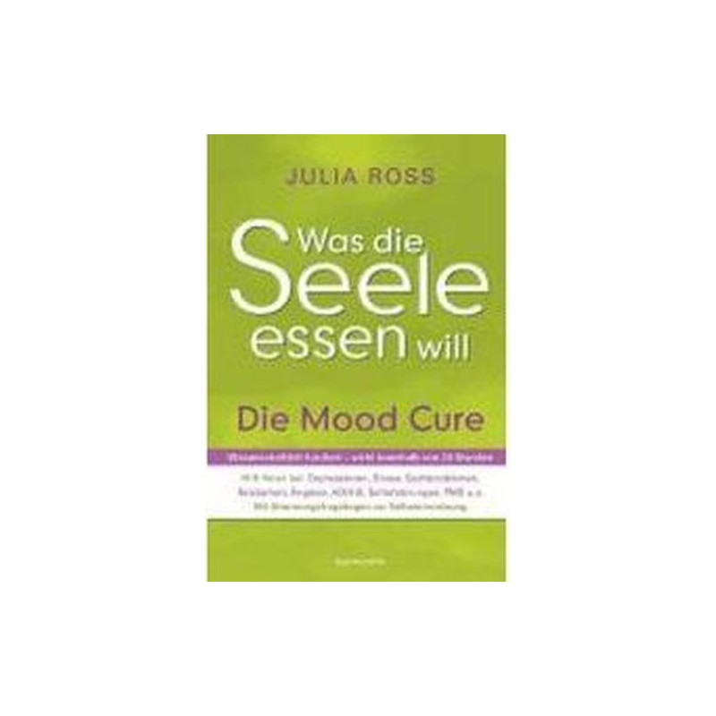 Was die Seele essen will Ross Julia