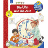 Wieso? Weshalb? Warum? Die Uhr und die Zeit. (Ab 4 J.). Angela Weinhold