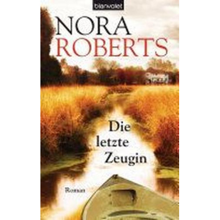 Die letzte Zeugin: Roman (German Edition) Nora Roberts