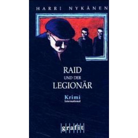Raid und der Legionär Harri Nykänen Regine Pirschel