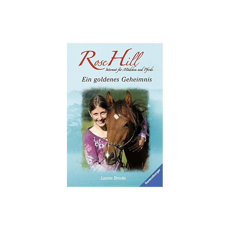 Rose Hill 16: Ein goldenes Geheimnis Lauren Harvey Rose Hill 16: Ein goldenes Geheimnis Lauren Harvey