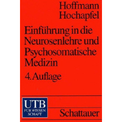 Einführung in die Neurosenlehre und Psychosomatische Medizin Hoffmann Hochapfel
