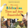 Mein erstes Bildlexikon. Tiere auf dem Bauernhof Antje Kleinelümern-Depping