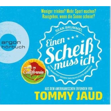 Sean Brummel: Einen Scheiß muss ich: Das Manifest gegen das schlechte Gewissen –
