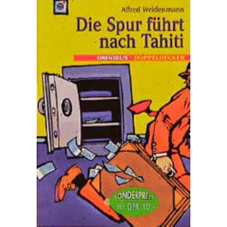 Die Spur führt nach Tahiti. ( Ab 10 J.). Alfred Weidenmann