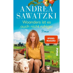 Woanders ist es auch nicht ruhiger: Roman Andrea Sawatzki