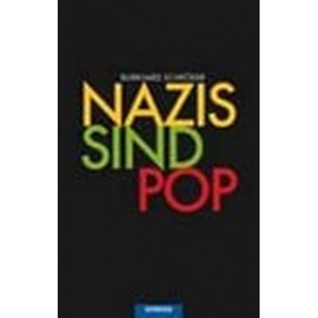 Nazis Sind Pop Burkhard Schroder