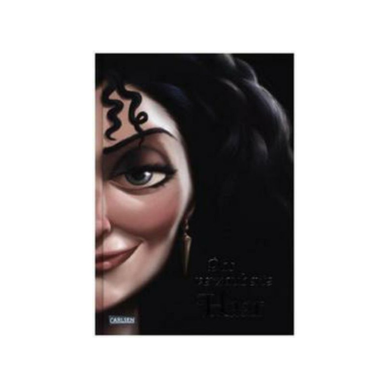 Disney - Villains 5: Das verzauberte Haar: Das Märchen von Rapunzel und ihrer St Disney - Villains 5: Das verzauberte Haar: Das Märchen von Rapunzel und ihrer St