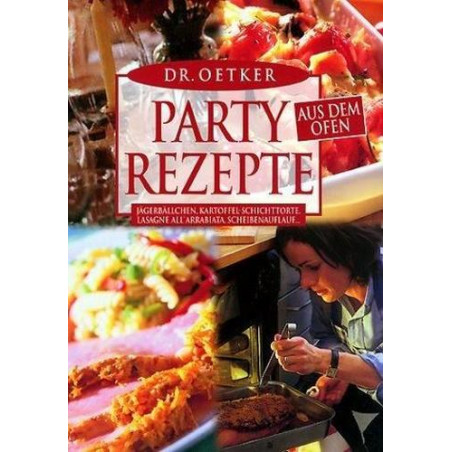Partyrezepte aus dem Ofen. Oetker