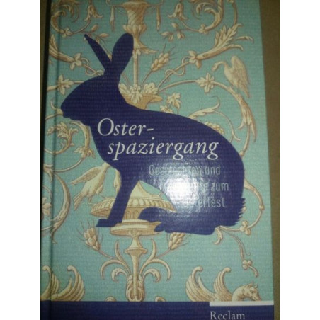 Osterspaziergang: Geschichten und Gedichte zum Osterfest Verschiedene Autoren
