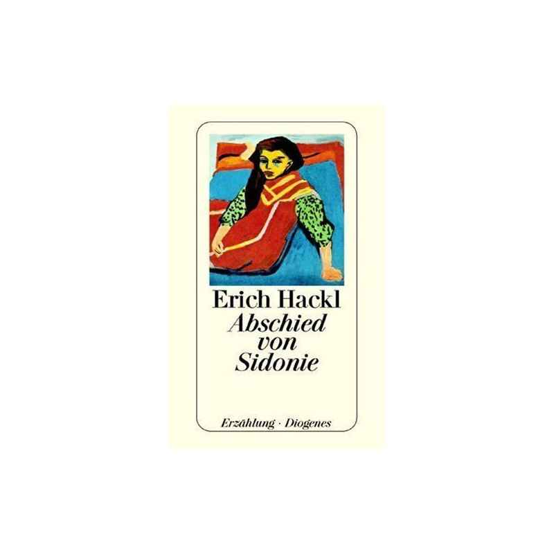 Abschied Von Sidonie Erich Hackl Abschied Von Sidonie Erich Hackl