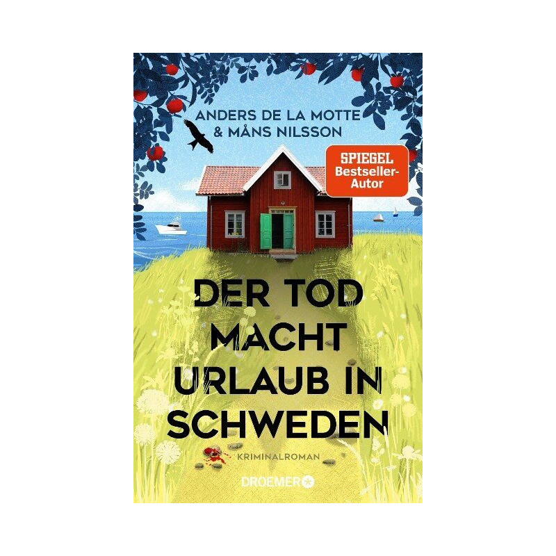 Der Tod macht Urlaub in Schweden Anders De La Motte Mans Nilsson Der Tod macht Urlaub in Schweden Anders De La Motte Mans Nilsson