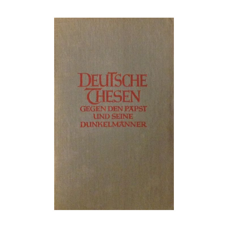 Deutsche Thesen Gegen Den Papst Und Seine Dunkelmanner (German Edition) Oskar Pa