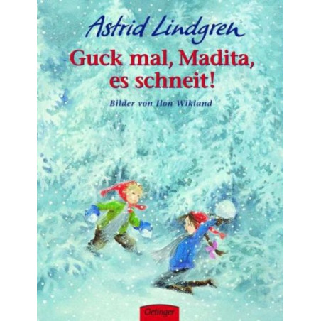 Guck mal Madita es schneit. Astrid Lindgren