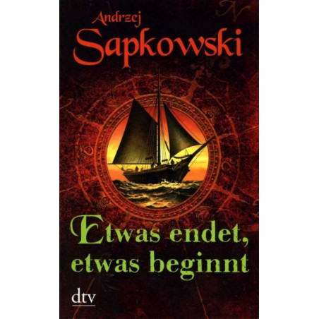 Etwas endet etwas beginnt: Erzählungen Andrzej Sapkowski