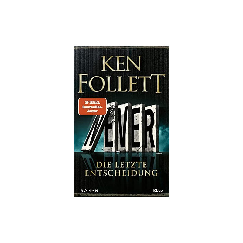 Never - Die letzte Entscheidung Follett