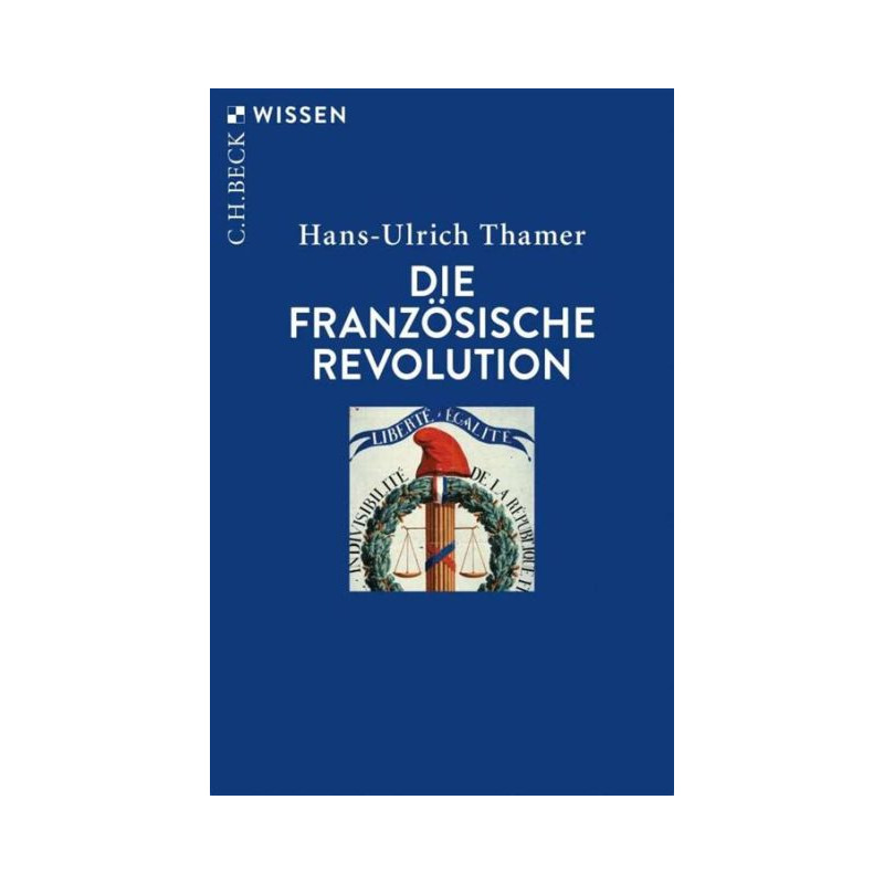 Die Französische Revolution Hans-Ulrich Thamer