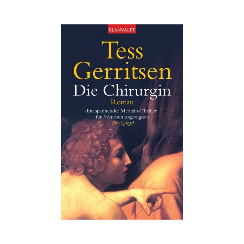 Die Chirurgin. Tess Gerritsen Die Chirurgin. Tess Gerritsen