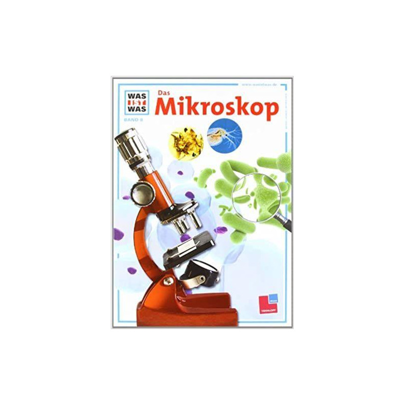 Was ist was? Bd.8 Das Mikroskop Rainer Köthe