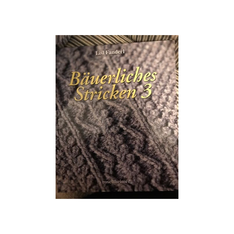 Bäuerliches Stricken Band 1-3 Lisl Fanderl