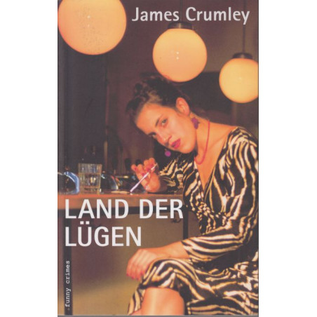 Land Der Lu¨gen Roman James Crumley