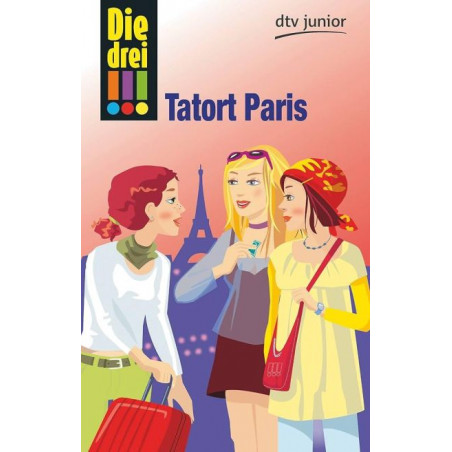 Die drei . Tatort Paris Henriette Wich