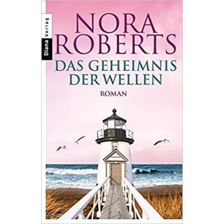 Das Geheimnis der Wellen: Roman Nora Roberts