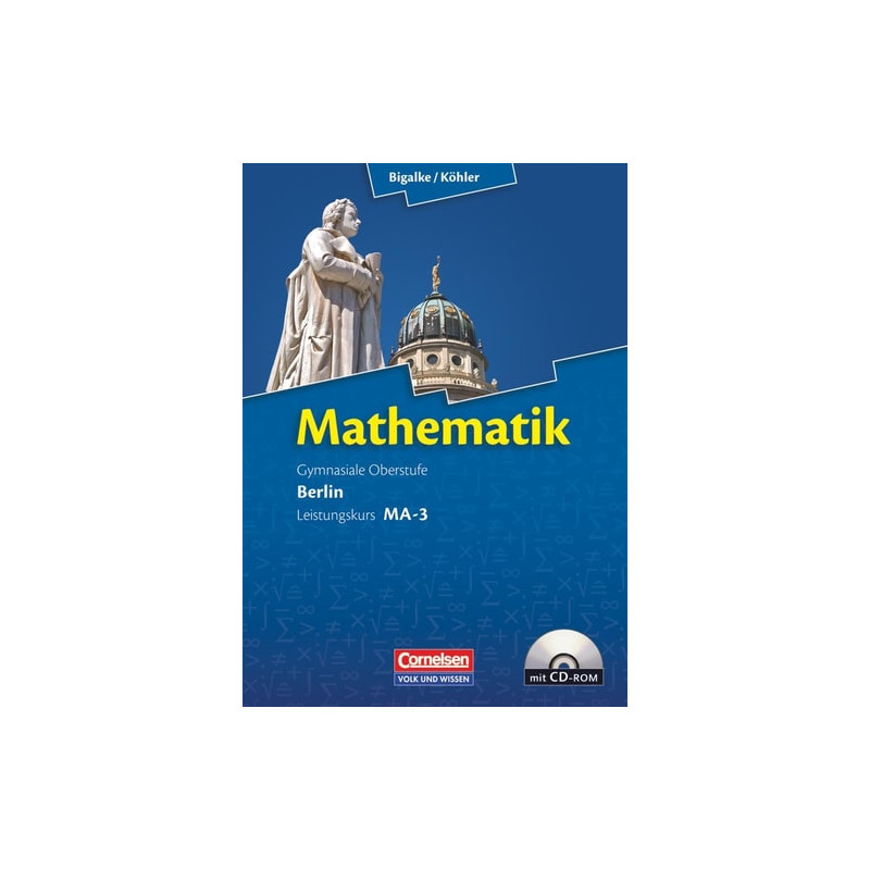 Mathematik Sekundarstufe II. Leistungskurs MA-3. Qualifikationsphase Berlin. Sch