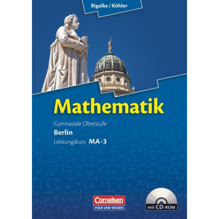 Mathematik Sekundarstufe II. Leistungskurs MA-3. Qualifikationsphase Berlin. Sch