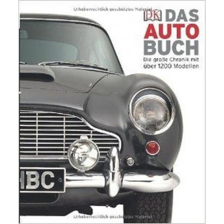 Das Auto-Buch: Die große Chronik mit über 1200 Modellen Giles Chapman