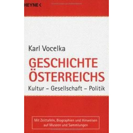Geschichte Österreichs. Kultur - Gesellschaft - Politik. Karl Vocelka