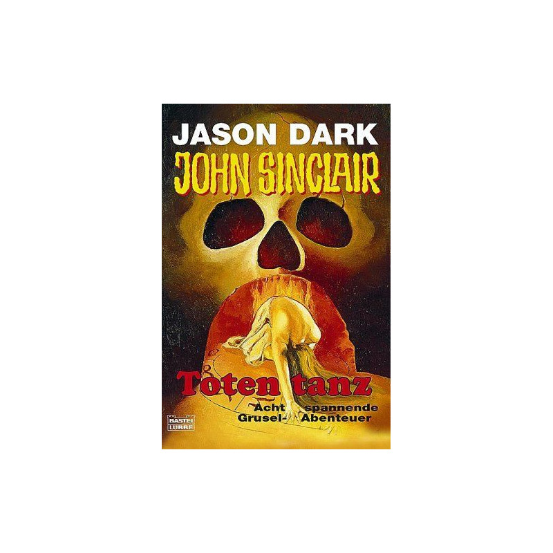 Totentanz. John Sinclair Jason Dark
