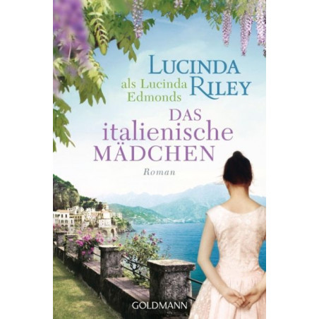 Das italienische Mädchen: Roman Lucinda Riley