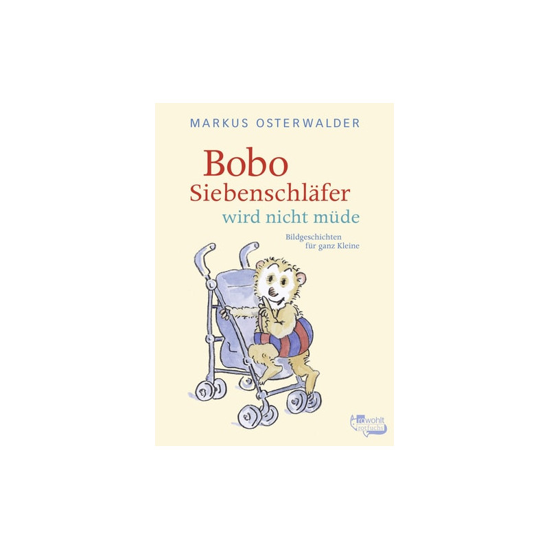 Bobo Siebenschlafer wird nicht mude Markus Osterwalder