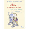 Bobo Siebenschlafer wird nicht mude Markus Osterwalder