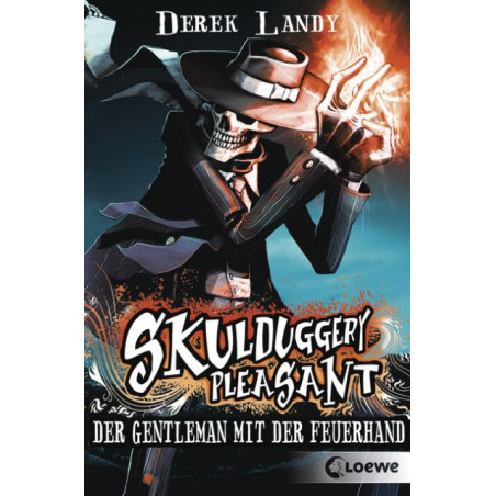 Skulduggery Pleasant 1/Der Gentleman mit der Feuerhand (German Edition) Derek La